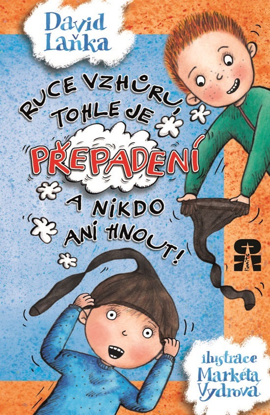 Kniha Ruce vzhůru, tohle je přepadení a nikdo ani hnout!